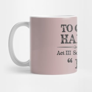 Stage Manager Actor Theatre Shirt - Shakespeare Hamlet Quote Mug